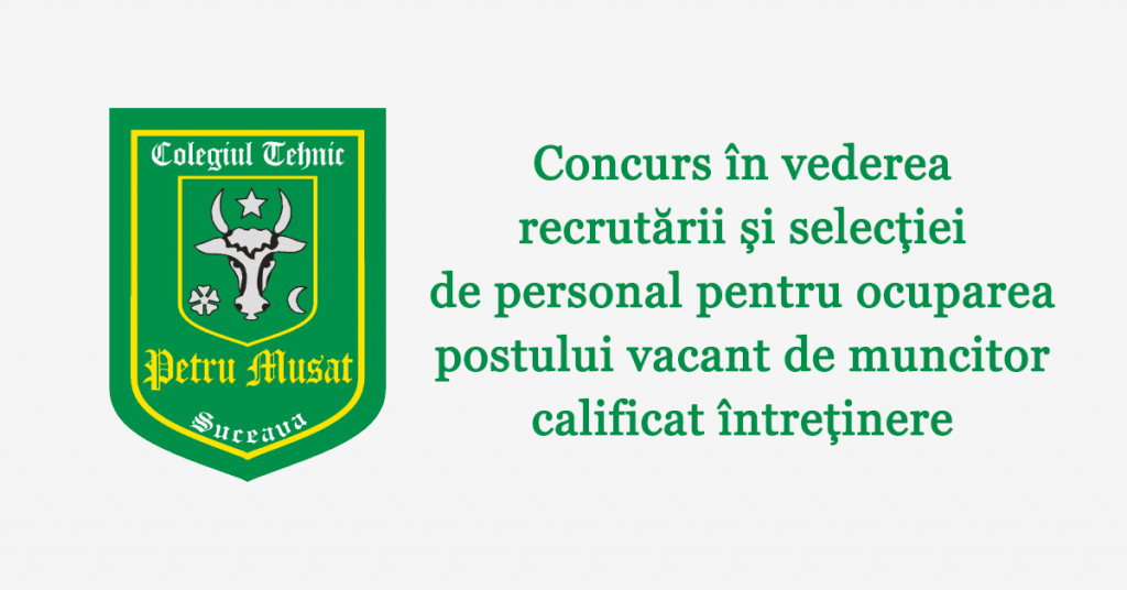 Concurs în vederea recrutării și selecției de personal pentru ocuparea postului vacant de muncitor calificat întreținere