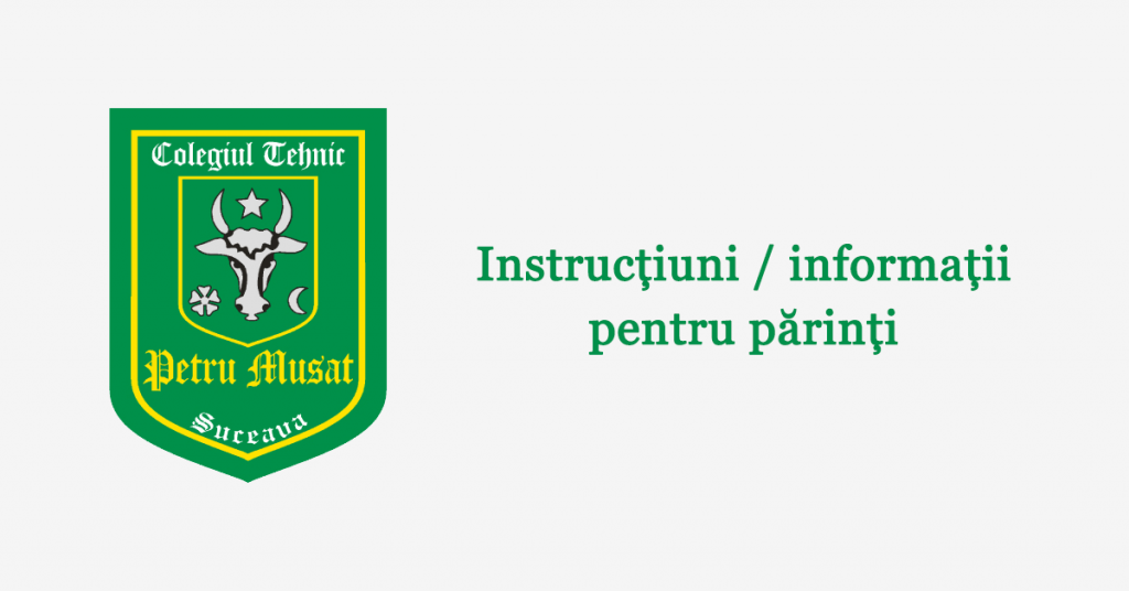 Instrucțiuni / informații pentru părinți