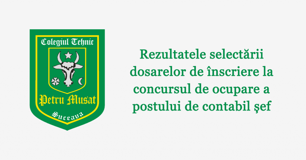 Rezultatele selectării dosarelor de înscriere la concursul de ocupare a postului de contabil șef