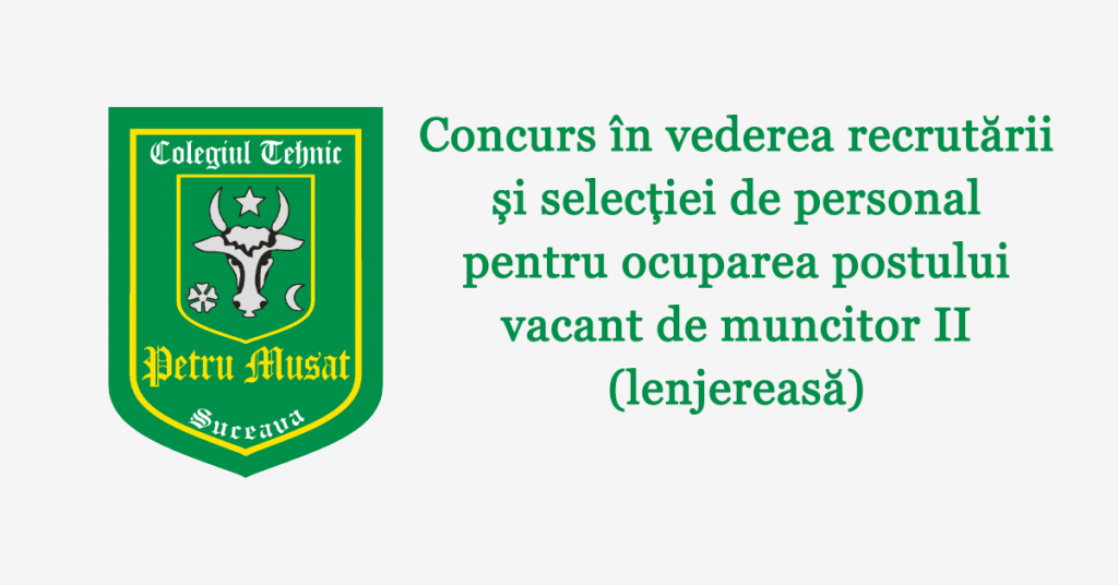 Concurs în vederea recrutării și selecției de personal pentru ocuparea postului vacant de muncitor II (lenjereasă)