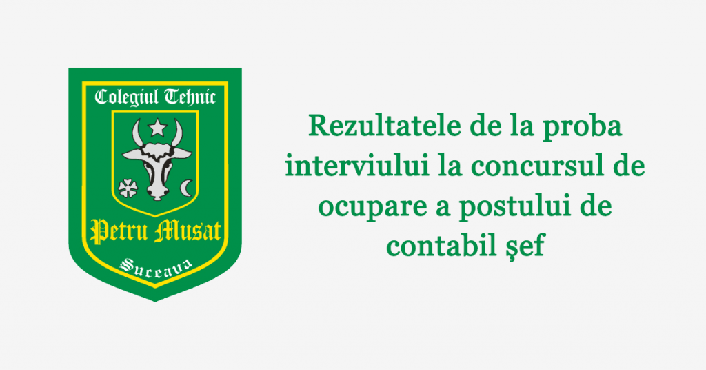 Rezultatele de la proba interviului la concursul de ocupare a postului de contabil șef